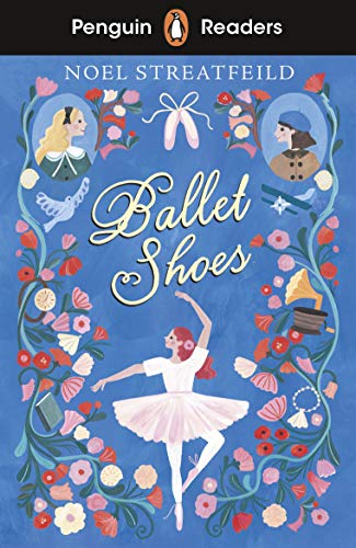 Penguin Readers Level 2: Ballet Shoes (ELT Graded Reader) von Penguin